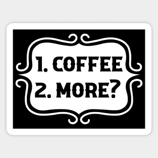 Priorities: 1. Coffee, 2. More? - Retro Typography Magnet